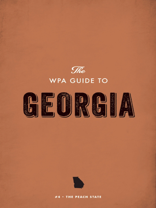 Title details for The WPA Guide to Georgia by Federal Writers' Project - Available